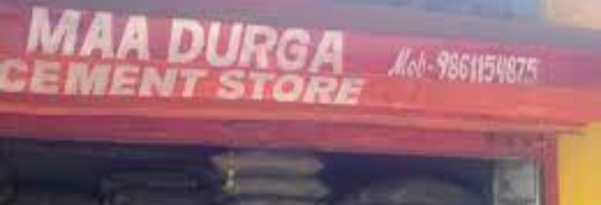 Maa Durga Cement Store