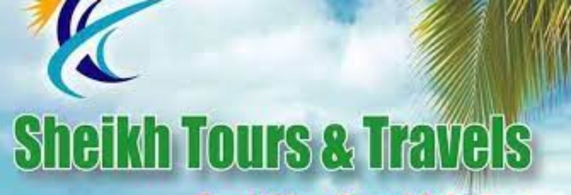 Sheikh Tour & Travels..