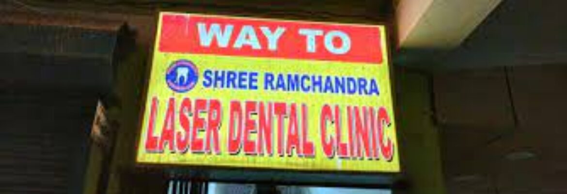 Shree Ramchandra Laser Dental Clinic