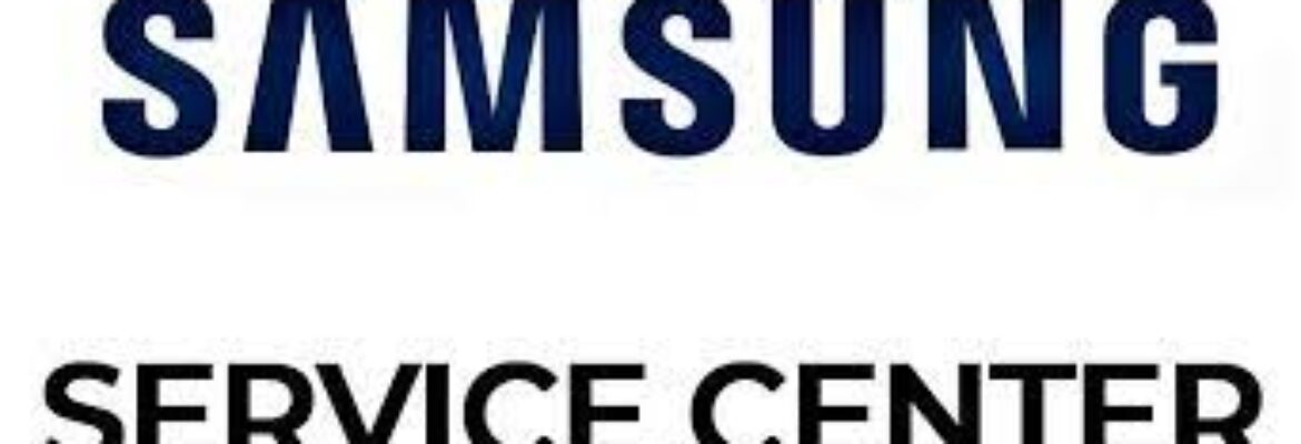 SAMSUNG SERVICE CENTER